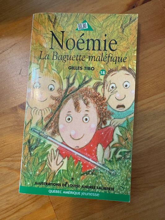 Noémie la baguette maléfique tome 18