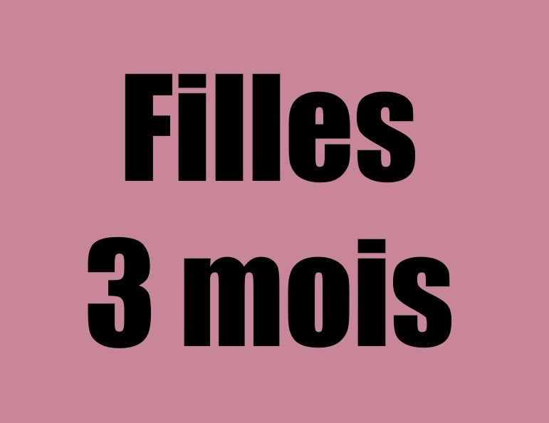 3 mois filles